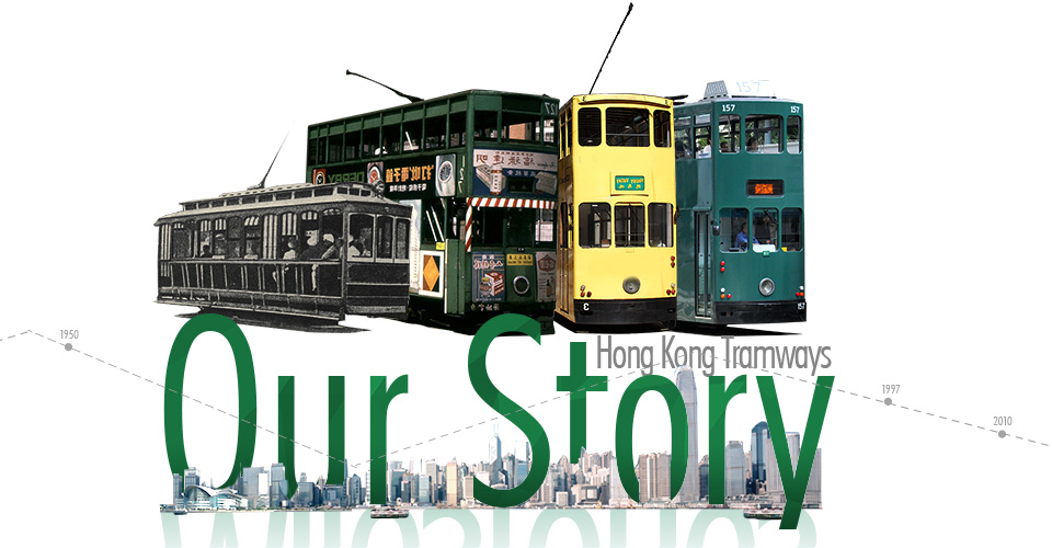 Hong Kong Tramways Our Story